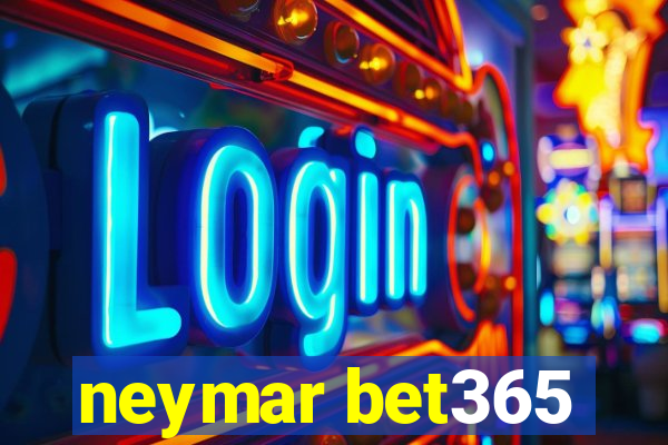 neymar bet365